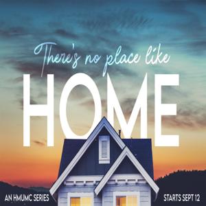 There's No Place Like Home by Hamilton Mill UMC