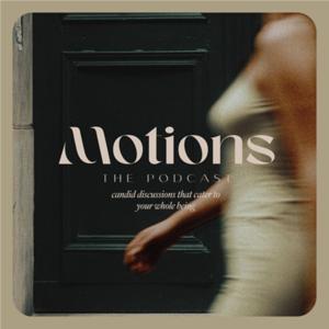 Motions The Podcast