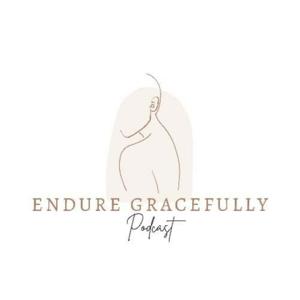 Endure Gracefully