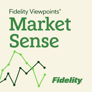 Fidelity Viewpoints: Market Sense by Fidelity Investments