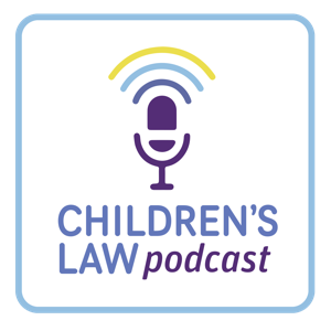 The Children's Law Podcast