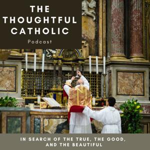 The Thoughtful Catholic