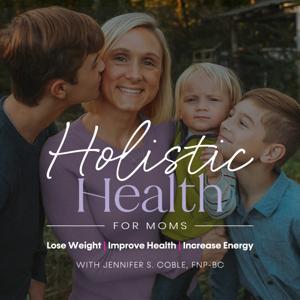 Holistic Health for Moms-Functional Medicine, Meal Planning, Weight Loss, Hormone Imbalance, More Energy, Bloating