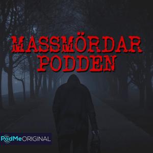 Massmördarpodden by PodMe / Dan Hörning