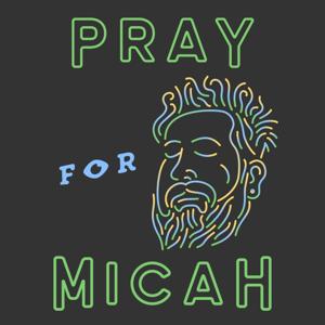 Pray for Micah