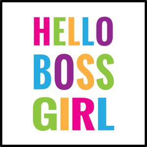 Hello Boss Girl