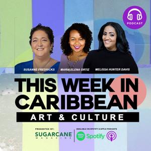 This Week in Caribbean Art and Culture by Sugarcane Magazine