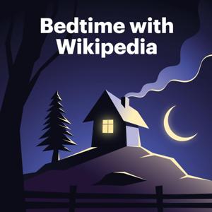 Bedtime with Wikipedia by Wikipedia & Schønlein Media