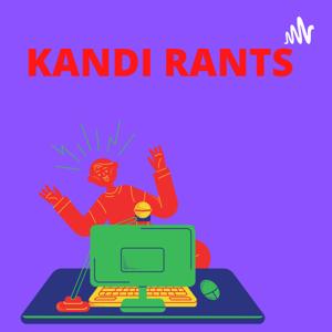 Kandi rants