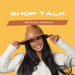 Shop Talk with MJ Thomas