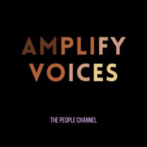 Amplify Voices by Amplify Voices