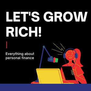 Let's Grow Rich!