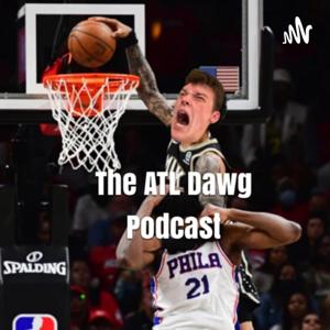 The ATL Dawg Podcast