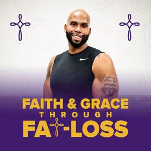 Faith & Grace Through FAT-LOSS