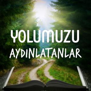 Yolumuzu Aydınlatanlar