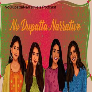 NoDupattaNarrative‘s Podcast