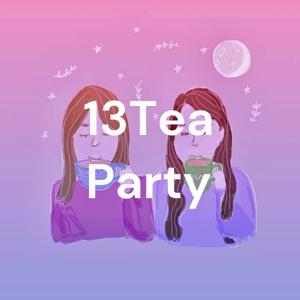 13月のTea Party