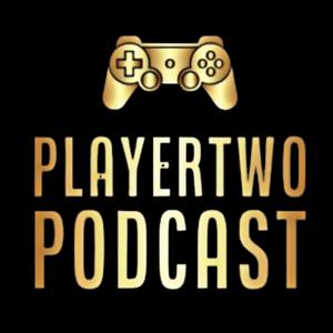 PlayerTwo Podcast