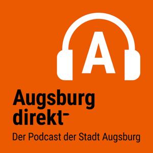 Augsburg direkt – Der Podcast der Stadt Augsburg