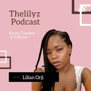 Thelilyz Podcast