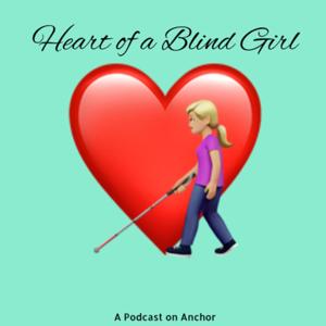 Heart of a Blind Girl