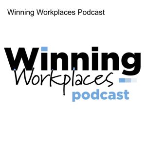 Winning Workplaces Podcast