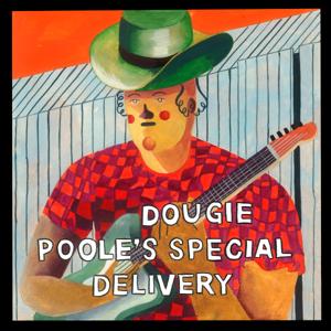 Dougie Poole's Special Delivery