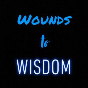 Wounds to Wisdom