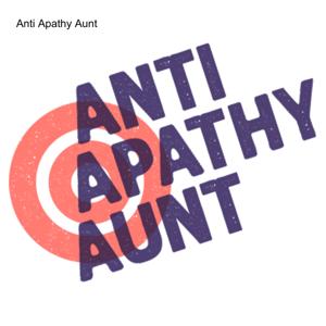 Anti-Apathy Aunt