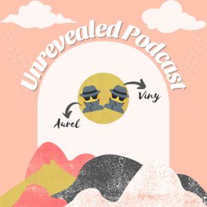 Unreveal Podcast