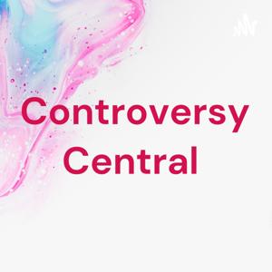 Controversy Central