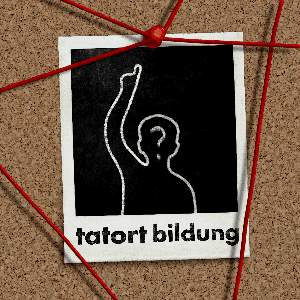 Tatort Bildung