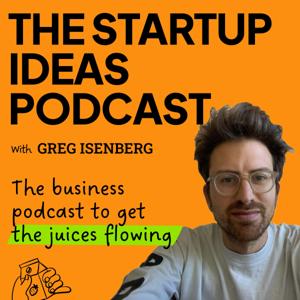 The Startup Ideas Podcast by Greg Isenberg