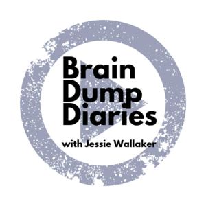 Brain Dump Diaries