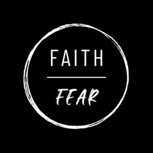 Faith Over Fear