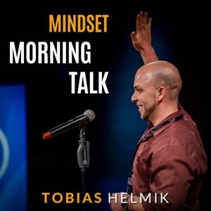 ”Mindset Morning Talk” mit Tobias Helmik