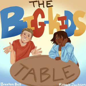 Big Kid's Table Podcast