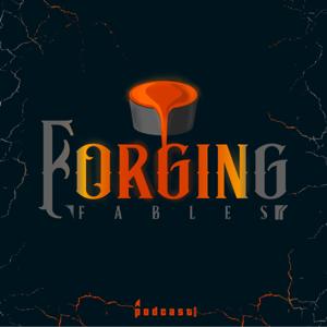 Forging Fables