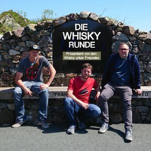 "Die Whisky Runde" präsentiert von den Whisky unter Freunden (Deutsch/German) by "Die Whisky Runde" präsentiert von den Whisky unter Freunden