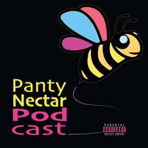 PantyNectar Podcast