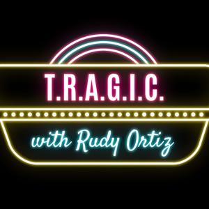 T.R.A.G.I.C. Podcast