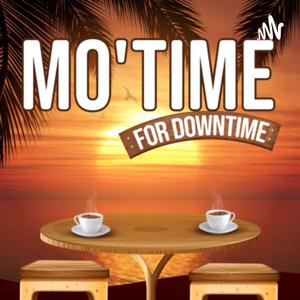 Mo'Time for Downtime