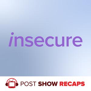 Insecure: The Post Show Recap