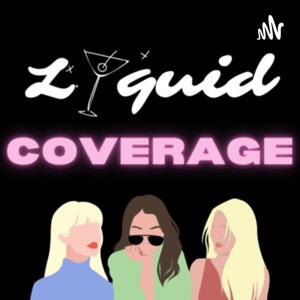 Liquid Coverage