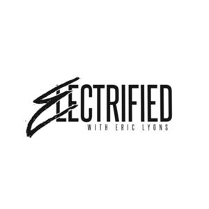 Electrified with Eric Lyons