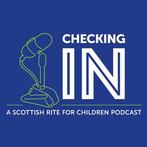 Checking In – A Scottish Rite for Children Podcast