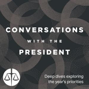 Conversations with the President