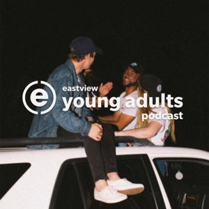 Eastview Young Adults Podcast