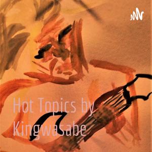 Hot Topics by Kingwasabe