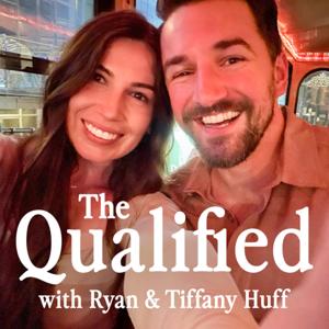 The Qualified with Ryan & Tiffany Huff